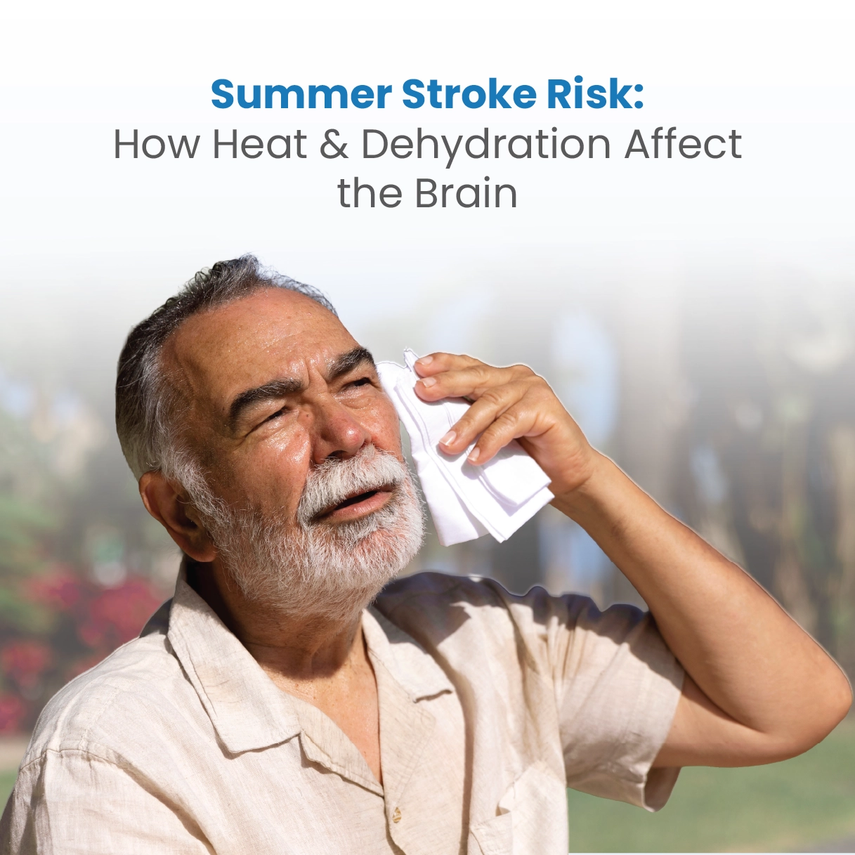 Stroke Risk in Summer (2026): How Heat & Dehydration Affect the Brain